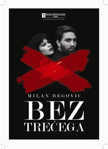 Poziv studentima od HNK Zadar za sudjelovanje na predstavi "BEZ TREĆEGA" na dan 15.3.2013.